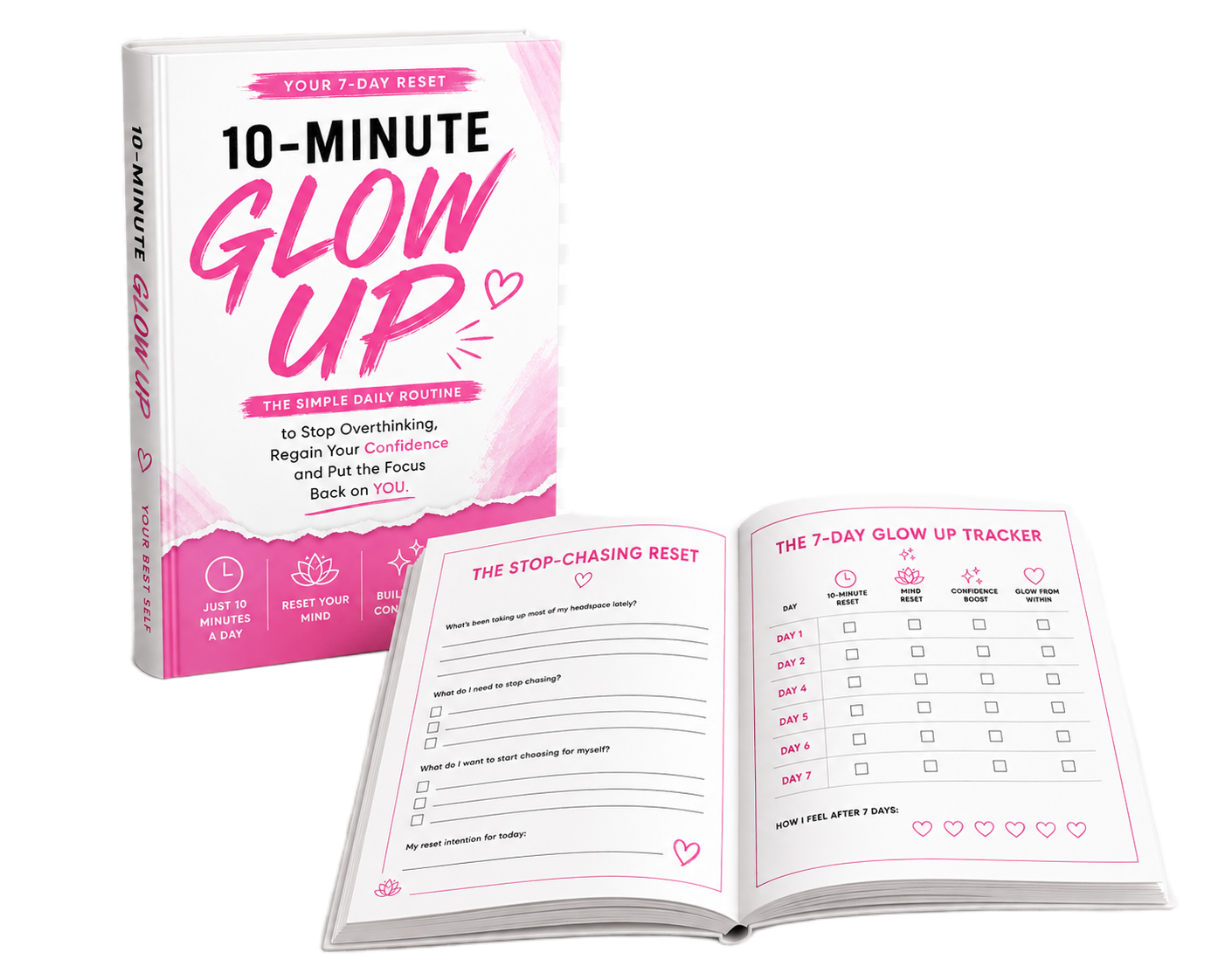 10-Minute Glow Up workbook with an open stop-chasing reset and seven-day tracker